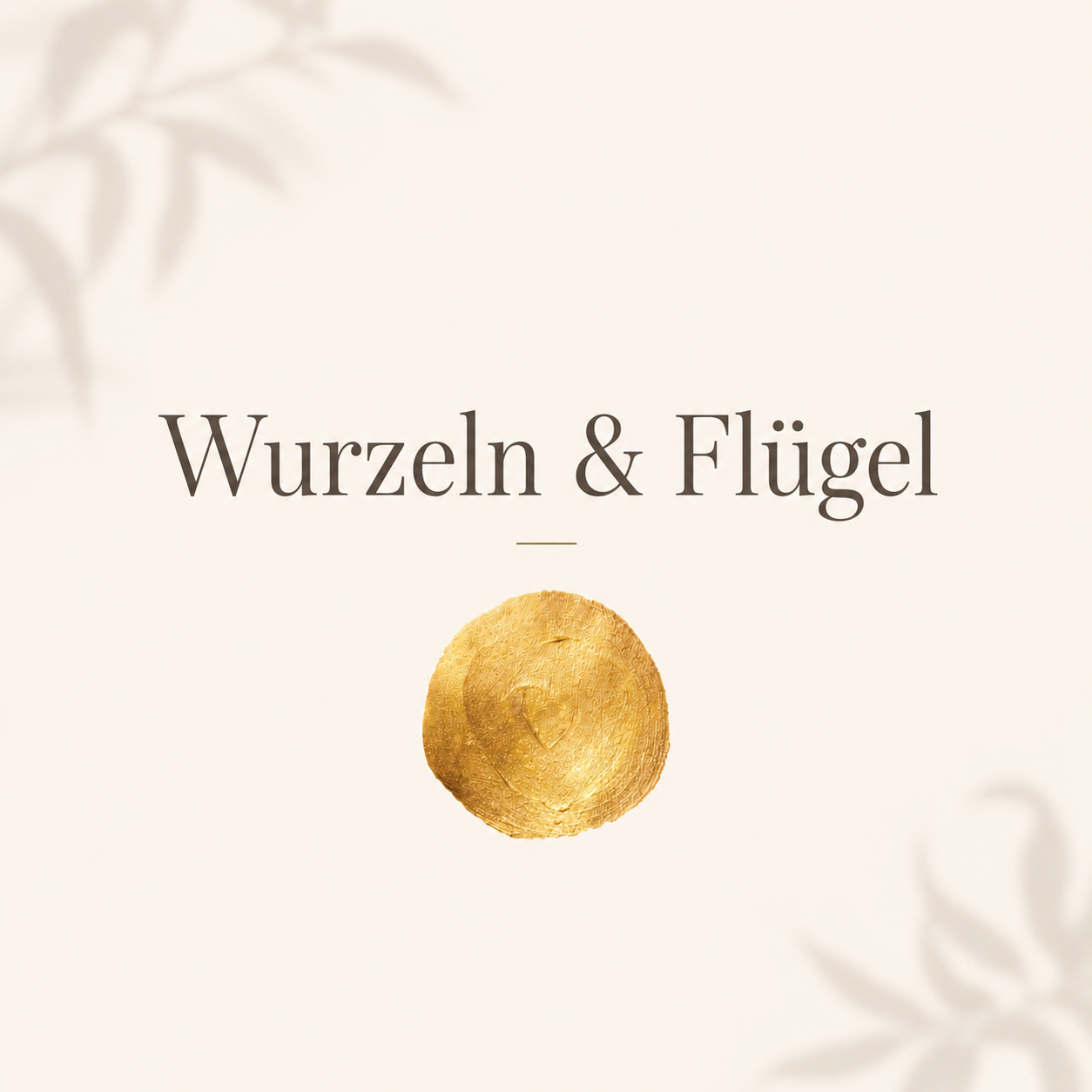Wurzeln & Flügel